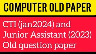 Computer question paper of CTI exam(2024)& junior Assistant exam(2023) #computergk #oldquestionpaper