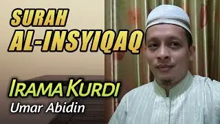 Murottal Surah Al Insyiqaq Irama Kurdi || Umar Abidin