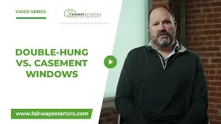 Double-Hung Vs. Casement Windows