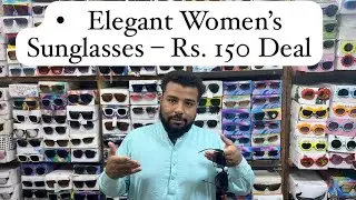 Elegant Women’s Sunglasses – Rs. 150 Deal Pakistan Karachi Bolton market shop visit