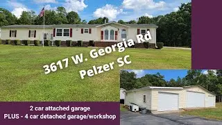 Pelzer Mobile Home with attached 2 car garage and detached 4 car garage/workshop!!