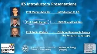 Prof. David Ingram - IDCORE and the IES Facilities