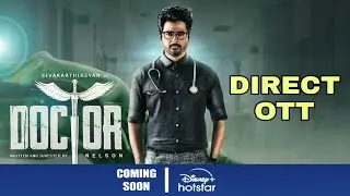 Doctor Release date || Doctor update || Doctor direct ott || Doctor Release update