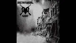 Dictatorial Goat (FULL ALBUM 2022)