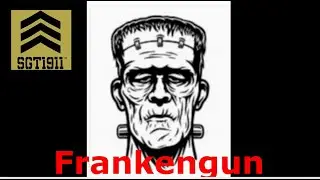 1911 Frankengun