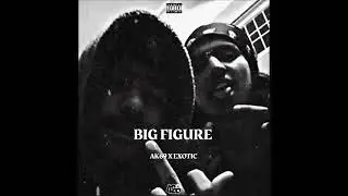 01. BIG FIGURE (PROD.@Txmmy ) EXXO-TIIC ft.@AK69420THUGS || I or WE