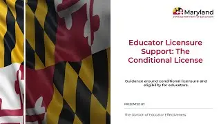 Educator Licensure Support: The Conditional License