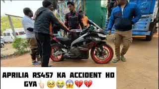 APRILIA RS457 KA ACCIDENT HO GYA (part-3)👈🏻😔😱😣🥹💔😭#vlogger #apriliars #apriliars457 #vlog #viralvideo
