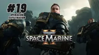 Warhammer 40K SM2 / #19 OPERACI&Oacute;N: EXFILTRACI&Oacute;N - Dificultad Considerable - COOP