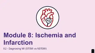 Module 8: Ischemia and Infarction