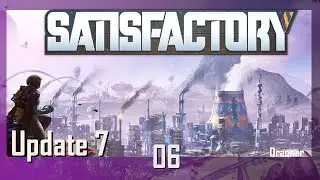 Satisfactory Experimental Update 7 #6 - zusammen mit DrWolfsherz, Rado, Sheena-Tiger und Hawk