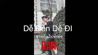 DAN - Dễ Đến Dễ Đi (จากกันไปง่ายๆ)-(Cover)