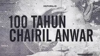 100 Tahun Chairil Anwar | HISTORIA.ID