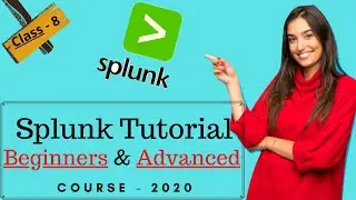 Splunk training for beginners - Splunk tutorial for beginners - Splunk stock - Class 8