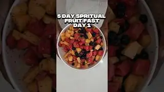 What I Ate on Day 1 of my 5 Day Fruit Fast #fasting #weightloss