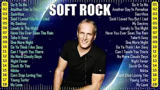 Soft Rock Love Songs 70s 80s 90s 💝 Greatest Soft Rock Hits Of All Time 📀 Soft Rock Playlist