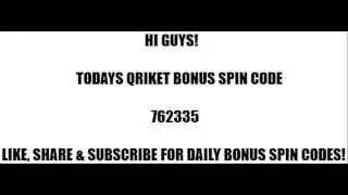 Qriket Spin Code