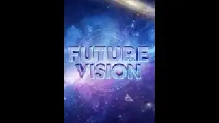 Future Vision Introduction