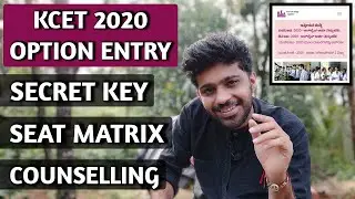 KCET OPTION ENTRY 2020 PROCEDURE : Secrete Key, Mock Allotment, Seat Matrix, 1st Round counselling