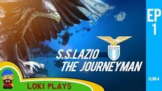 🐺🐶 Let's Play FM17 - The Journeyman C4 EP1 - S.S.Lazio - Football Manager 2017