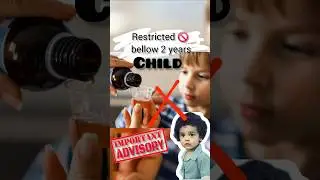 killer cough syrup for kid's | union health ministry issue an advisory on cough syrup