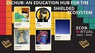ZecHub: An Education Hub for the Shielded Ecosystem - ZconVI #zcash
