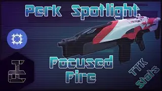 Perk Spotlight Ep.  8: Focused Fire