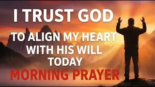 Start Your Day with Purpose | Direction, Clarity, and God-First Priorities | Morning Prayer