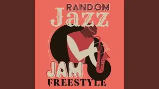 Random Jazz Vibrations