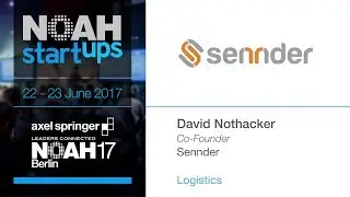 Sennder - NOAH17 Berlin Startups