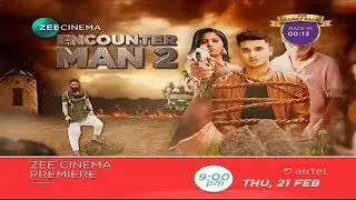 Encounter Man 2 Zee Cinema Premier Promo and Info.