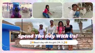 Spend The Day With Us! | Beach Day Vlog Pt.2 🏖️🌞