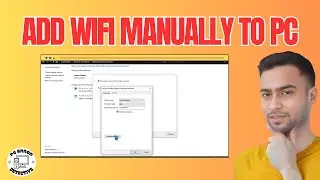 Как вручную добавить беспроводную сеть Wi-Fi в Windows 10