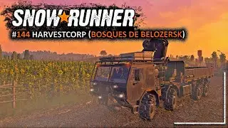🔴 LIVE SNOWRUNNER  #144 - HARVESTCORP  |  BOSQUES DE BELOZERSK