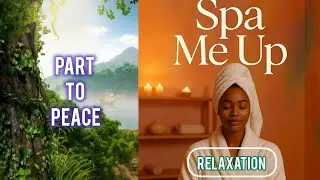 Part To Peace | Mindfulness Meditation Music, Yoga, Spa Therapy, Healing, Relaxation - Spa Me Up