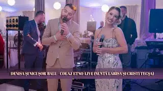 @DenisaBalu și Nicușor Balu - Colaj Etno Live ⚪️ Nunta Larisa și Cristi Tecșa