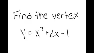Параболы: найдите вершину: y = x^2 + 2x - 1