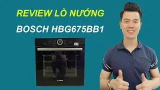 Lò Nướng Bosch HBG675BB1 - Lò Nướng Bosch Serie 8