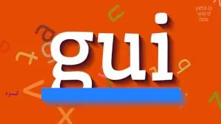 HOW TO PRONOUNCE GUI? #gui
