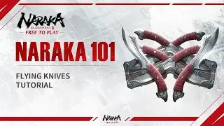 NARAKA 101 Flying Knives Tutorial | NARAKA: BLADEPOINT