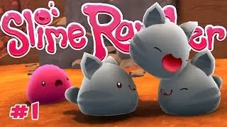 Slime Rancher - Ep 1 - The Worst Daycare Centre Ever
