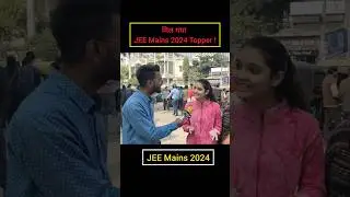 JEE Mains 2024 Topper ! #shorts #viral