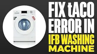 TACO ERROR REPAIR #IFB WASHING MACHINE #FRONT LOAD #PCB REPAIR @manjuvignesh5107