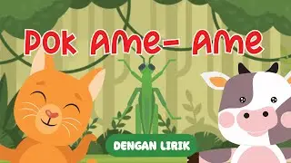 🔴Pok Ame AMe Belalang| Potong Bebek Angsa - Cicak di Dinding - Ada Kodok Rekotok