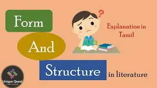 What is Form and Structure in literature? Explained in Tamil| Unique Quest|