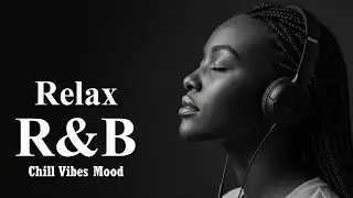 💿 Best R&B Love Songs 2026 | Soulful Romantic R&B| Chill Vibes Mood Playlist