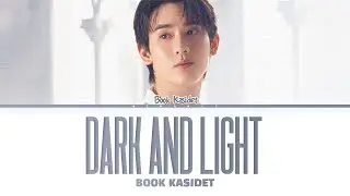 【Book Kasidet】 Dark and Light (โลกสีเทา) Ost. ความลับในบทเพลงที่บรรเลงไม่รู้จบ Melody of Secrets
