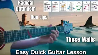Dua Lipa - (These Walls) Guitar Cover + Lesson Easy Chords Short Guitar Tutorial |Radical Optimism|