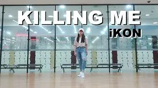iKON - '죽겠다(KILLING ME)' - Lisa Rhee Dance Cover
