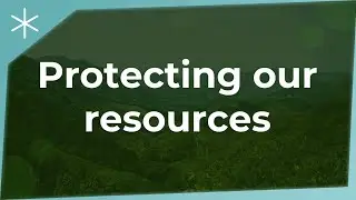 Protecting our resources